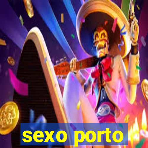 sexo porto